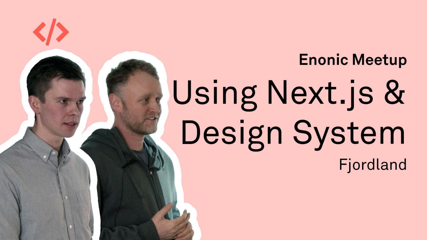 Fjordland, Next js, and Design System