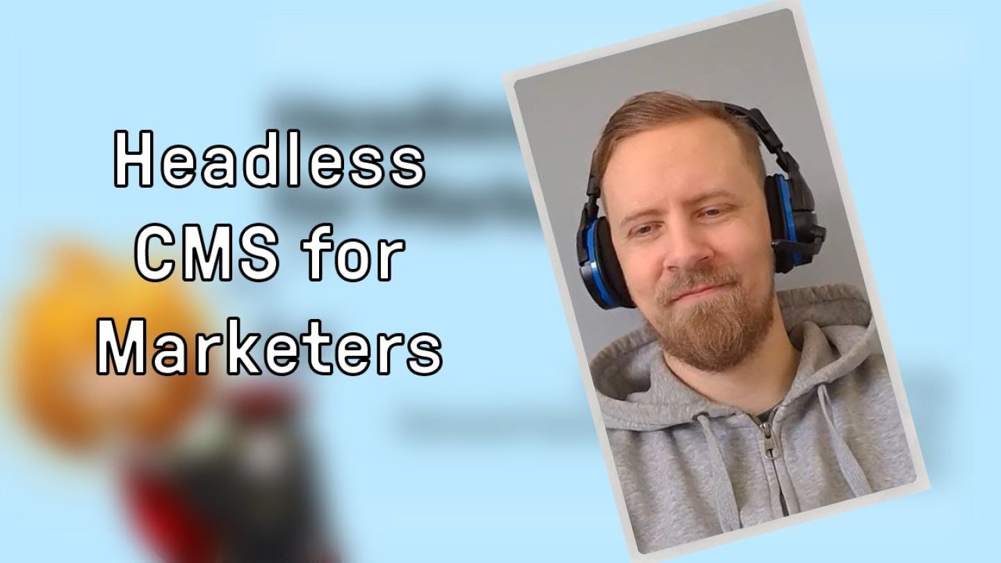 Headless CMS for Marketers