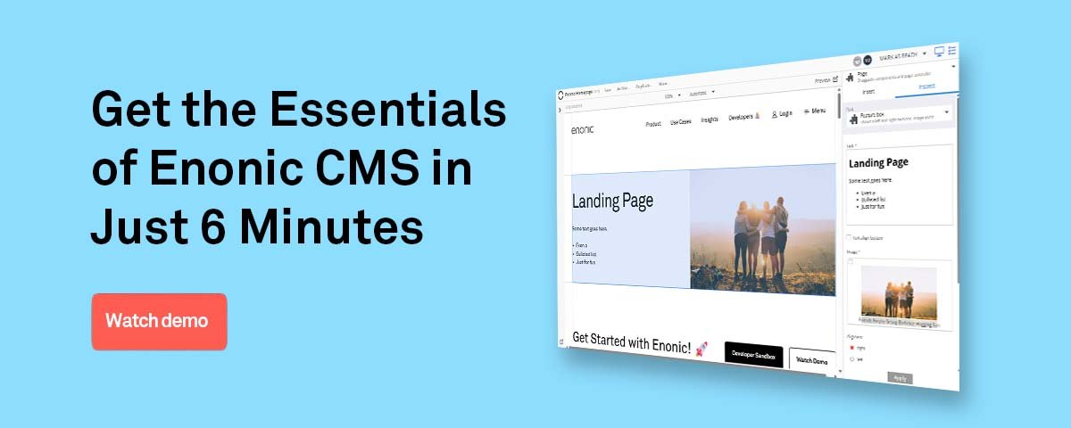 Call to action: Watch the demo of Enonic