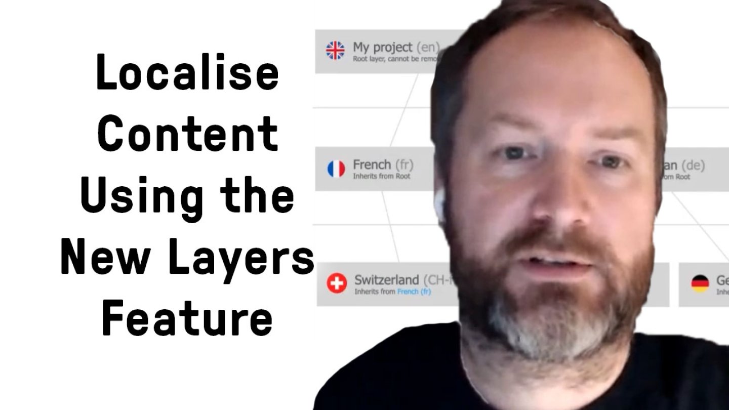 Localise Content Using the New Layers Feature