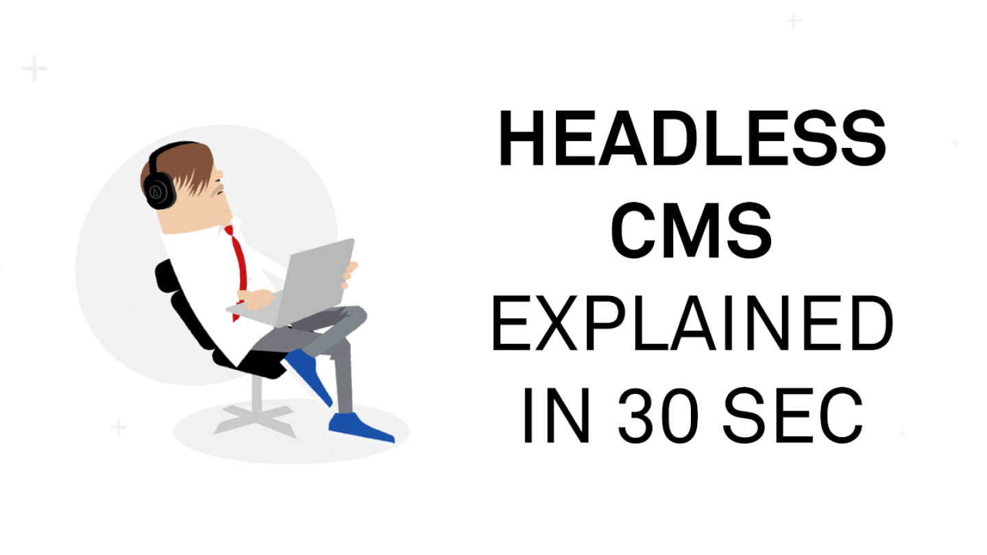 Headless CMS Explained in 30 Sec