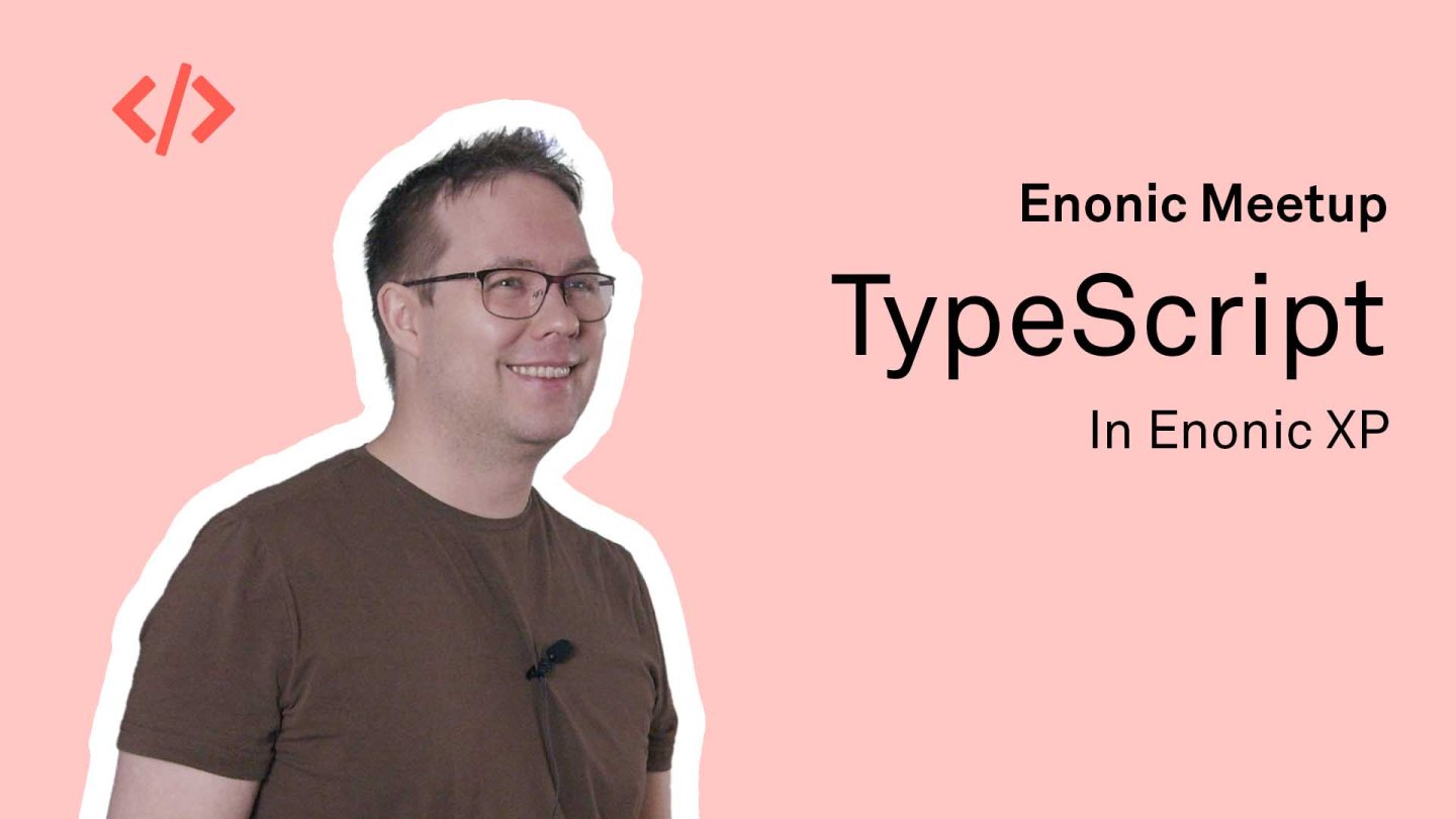 TypeScript in Enonic XP